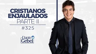 Dante Gebel #325 | Cristianos enjaulados – Parte II