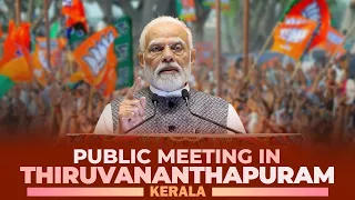 LIVE: PM Narendra Modi attends a public meeting in Thiruvananthapuram, Kerala | BJP | LDF | UDF