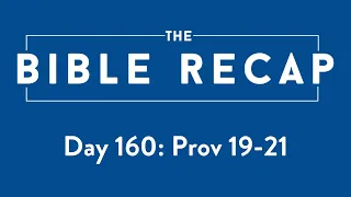 Day 160 (Proverbs 19-21)