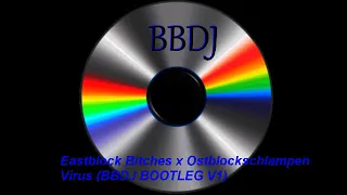 Eastblock Bitches x Ostblockschlampen   Virus (DJ. CZIKO BOOTLEG V1)