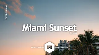 Miami Sunset - JAK | @RFM_NCM