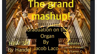 Graduation on the Organ (Mashup by Me)