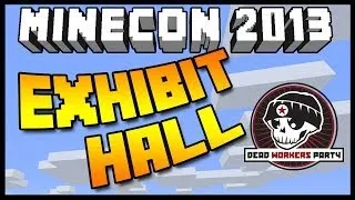 Minecon 2013 Exhibit Hall Walkthrough