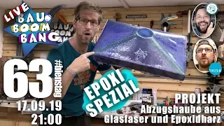 Epoxi Absaughaube! Live aus der Werkstatt am Bienstag