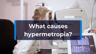 What causes hypermetropia?