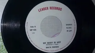 Eric´s Friends - My Body Is Hot 1983