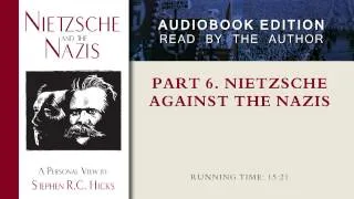 Part 6: Nietzsche against the Nazis (Nietzsche and the Nazis, Part 6, Section 27)