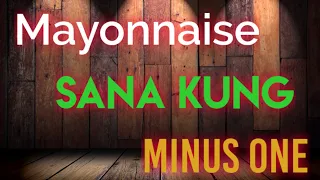 Sana Kung _ Mayonnaise_(Minus one) Original Version