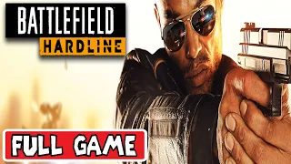 BATTLEFIELD HARDLINE * FULL GAME [PC] GAMEPLAY WALKTHROUGH - No Commentary