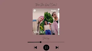 Valley - There She Goes (Spotify Singles Cover)