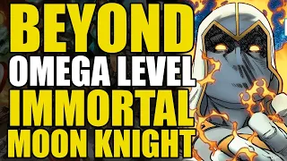 Beyond Omega Level: Immortal Moon Knight | Comics Explained