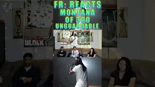FR: React: Montana Of 300 - Unguardable | From The Block Performance 🎙 #shortvideos