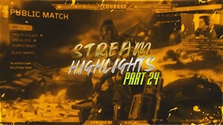 Stream Highlights - Part 24!