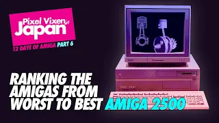 Ranking the Commodore Amiga models Worst to Best - The 12 Days of Amigas - Part 6 Amiga 2500