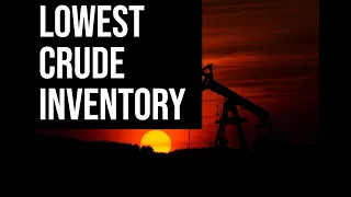 Lowest Crude Inventory in Nearly 40 Years