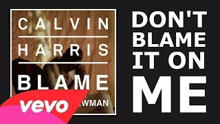 Calvin Harris feat. John Newman - Blame (Lyrics)