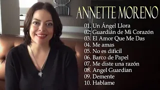 Annette Moreno - Un Ángel Llora, Guardián de Mi Corazón,... Top mejores y más escuchadas canciones.