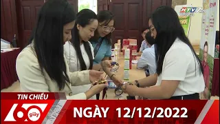 60 Giây Chiều - Ngày 12/12/2022 - HTV Tin Tức Mới Nhất