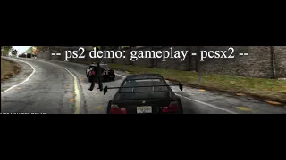 PCSX2 - NFS: Most Wanted: PS2 Demo