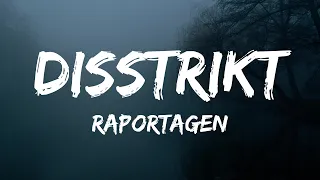 Raportagen - Disstrikt (Lyrics)