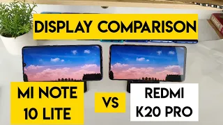 Mi note 10 lite vs k20 pro display comparison indepth review