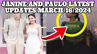 JANINE AND PAULO LATEST UPDATES MARCH/16/2024