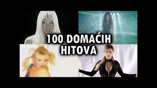 TOP 100 DOMAĆIH HITOVA ZA SVA VREMENA (IZBOR PUBLIKE) 2019