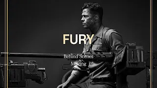 "FURY" Behind The Scenes