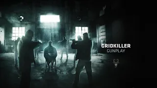 GridKiller - Gunplay