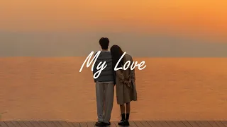 [Playlist] to you, my love 🌹