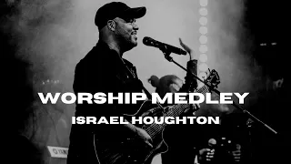 🔥 Israel Houghton - A Night Of Worship (Medley)