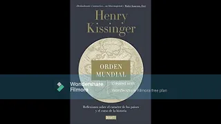 07 Kissinger, Orden Mundial, Capítulo # 3 parte #2
