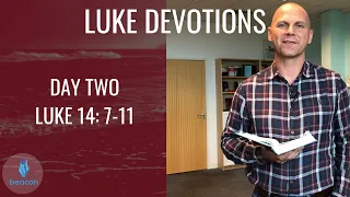 Daily Devotion Week 14: Luke 14:7-11