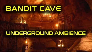 Bandit Cave [ Underground Sounds & Ambience ] AC Origins