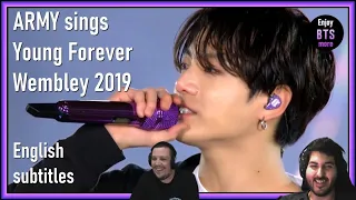 Reaction To ARMY sings 'Young Forever' @ Wembley in London