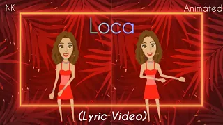 NK | Настя Каменских - Loca (Animated Lyrics Video) [Made with Animaker] (Текст) - (Красное Вино)
