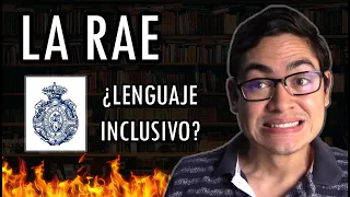 El GRAN problema con la RAE / ¿Lenguaje inclusivo?