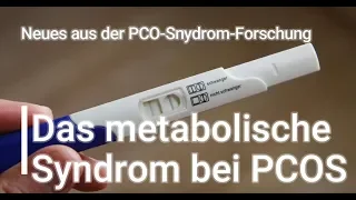 "Das metabolische Syndrom bei PCOS" - Neues aus der PCO-Syndrom-Forschung