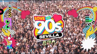 LOVE THE 90S SEVILLA 2024 | Spot y artistas confirmados