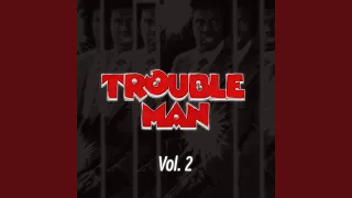 Trouble Man (Hjemmesnekk)