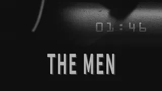 The Men - Short Film (2017)