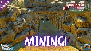 MINING! - Frontier - Episode 16 - Farming Simulator 22