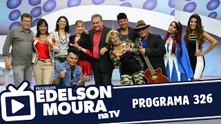 Edelson Moura na TV | Programa 326