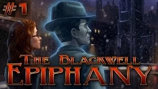 Blackwell Epiphany (Ep. 1 - A New Case)