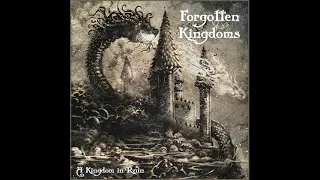Forgotten Kingdoms - A Kingdom in Ruin (2018) (Old-School Dungeon Synth, Medieval Ambient)