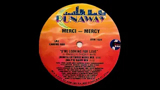 Merci - Mercy - I'm Looking For Love (Mimi's Extended Merci Mix) HD