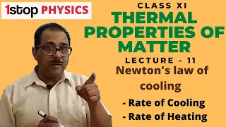 Newton's law of cooling | L-11 Thermal Properties of Matter | Class 11th Physics By Dr Sanjeev Garg