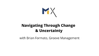 Navigating Through Change & Uncertainty with Brian Formato
