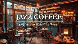 Relaxing Jazz Music for Studying, Working ☕ Jazz Music & Cozy Coffee Shop Ambience