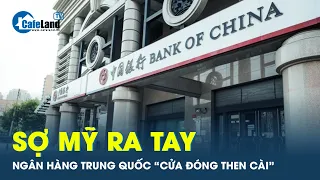 Doanh nghiệp Trung Quốc “sa lầy” vì không thể giao dịch ngân hàng với Nga | CafeLand